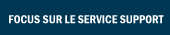 Focus sur… Le service Support