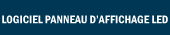 Avant-Première: présentation du Logiciel panneau d’affichage LED